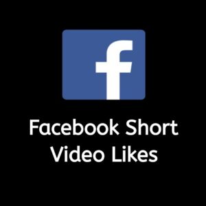 500 Facebook Short Video Likes